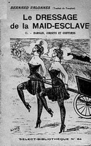 Cover of Le Dressage de la Maid-Esclave (1930) by Bernard Valonnes (aka Don Brennus Aléra).