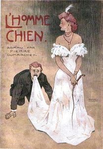 L'Homme-chien (The Man-dog) a 1906 novel by Pierre Dumarchey.