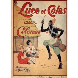 Giffey-Rene-Luce-Et-Colas-Aux-Colonies-Livre-ancien.jpg